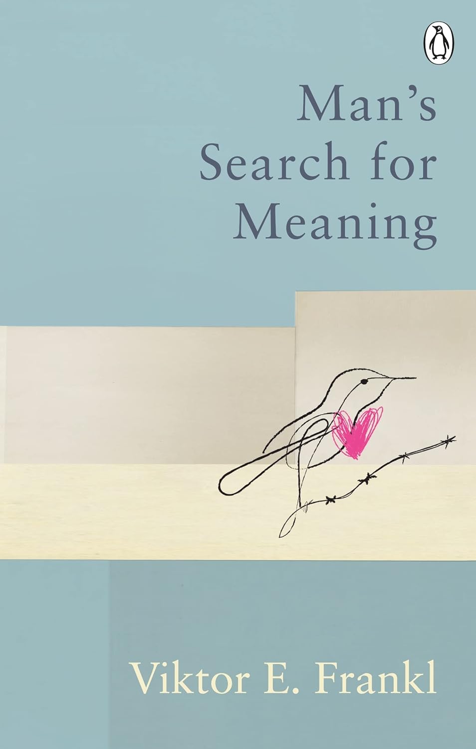 Viktor Frankl: Man's search for meaning (1962, Simon and Schuster)