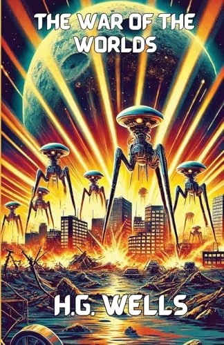 H. G. Wells: The War of the Worlds (Paperback, 2024, Micheal Smith)
