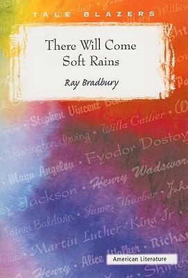 Ray Bradbury: There Will Come Soft Rains