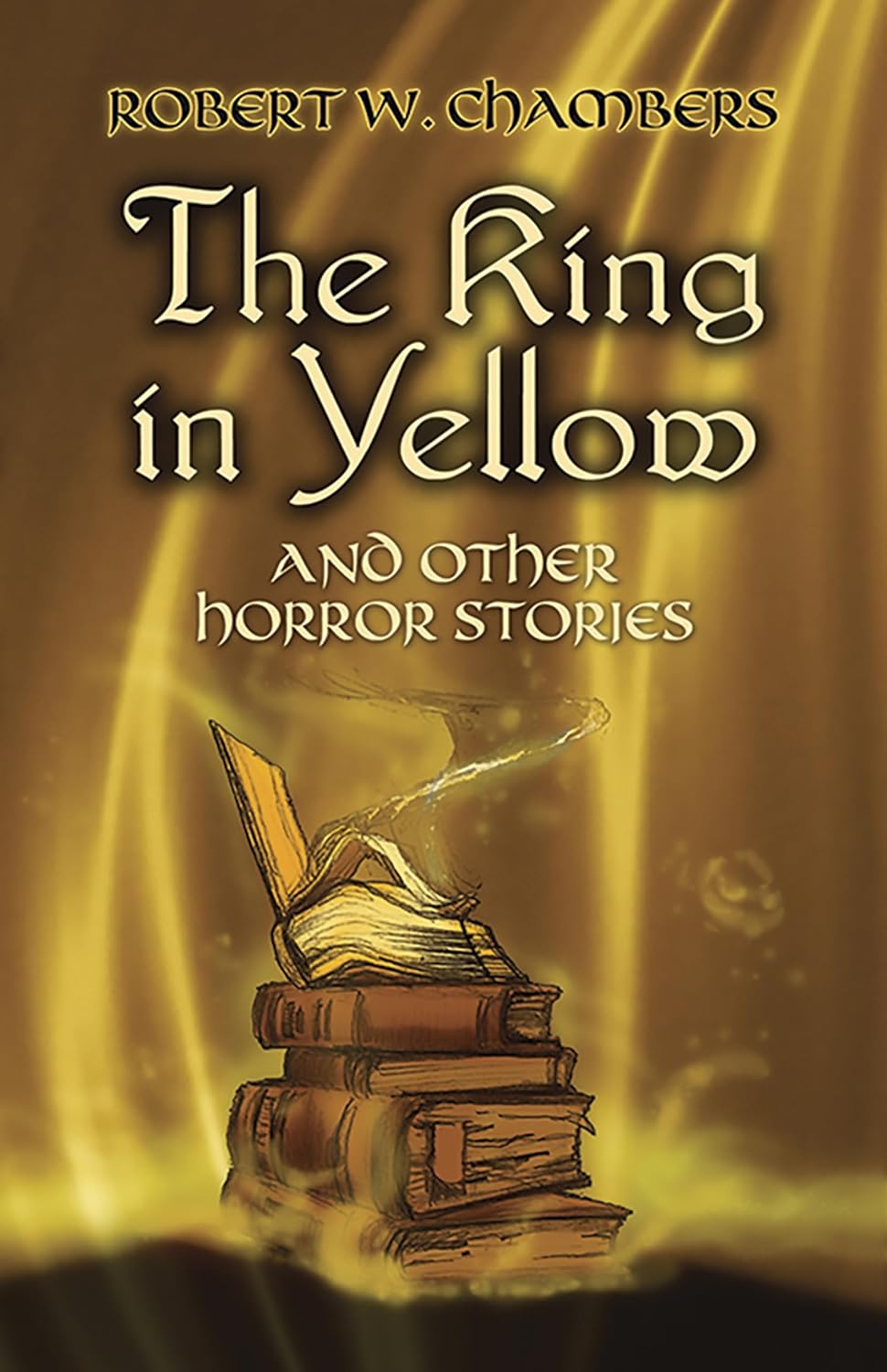 Robert W. Chambers: The King in Yellow and Other Horror Stories (1975, Peter Smith Pub Inc)