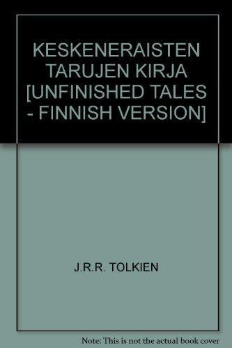 Christopher Tolkien(duplicate), J. R. R. Tolkien: Keskeneräisten tarujen kirja (Finnish language, 1986)