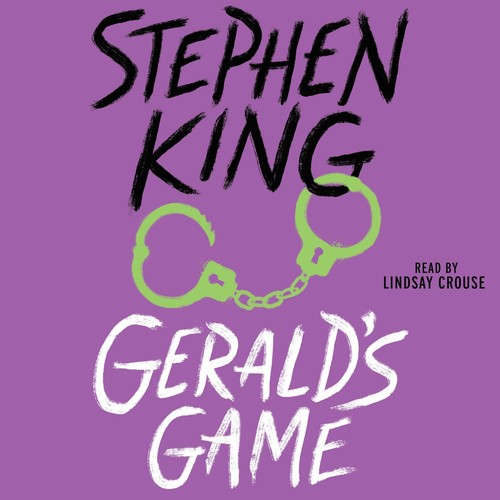 Lindsay Crouse, King, Stephen(duplicate): Gerald's Game (EBook, 2016, Simon & Schuster Audio)
