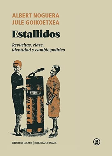 Jule Goikoetxea, Albert Noguera: Estallidos (Paperback, 2021, Bellaterra Edicions)