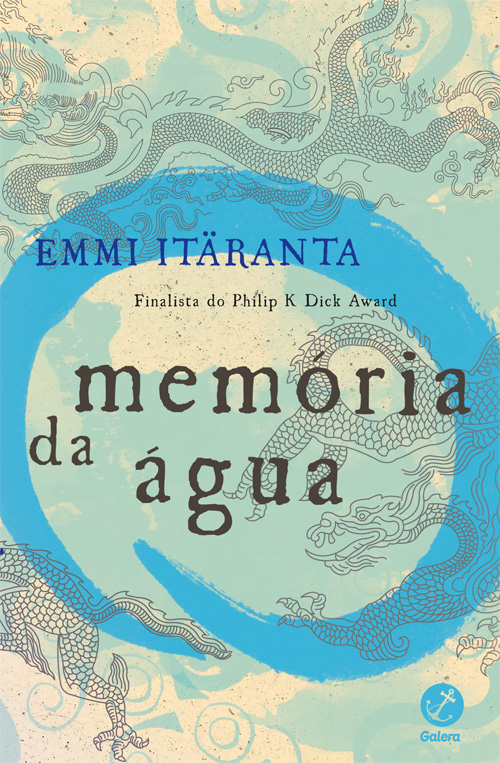 Emmi Itäranta: Memória da água (Hardcover, Portuguese language, 2015, Galera)