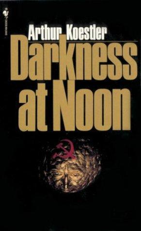Arthur Koestler: Darkness at Noon (1984, Bantam)