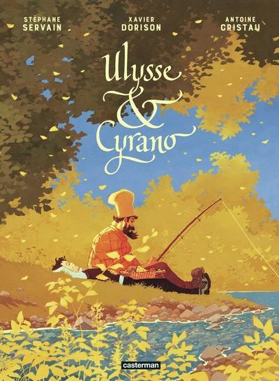 Antoine Cristau, Xavier Dorison, Stéphane Servain: Ulysse & Cyrano (Hardcover, French language, 2024, Casterman)