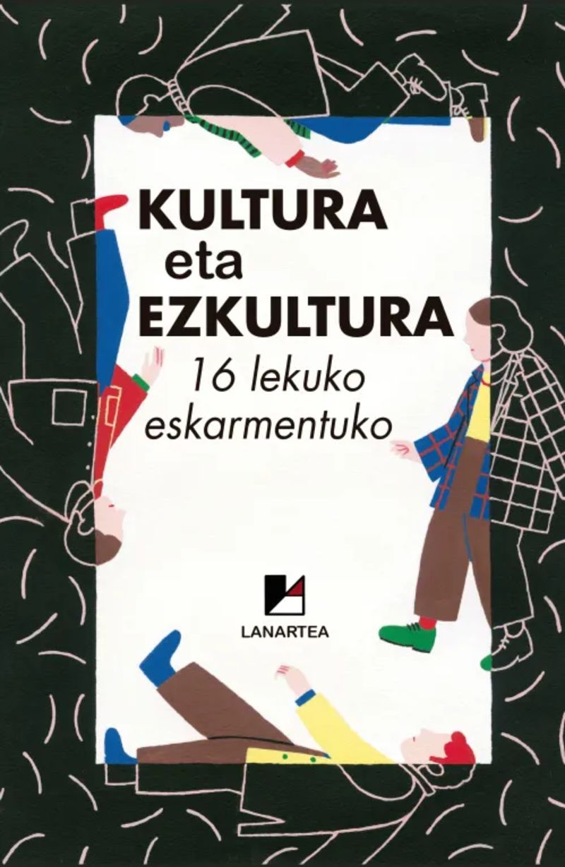 Kultura eta ezkultura (Paperback, Euskara language, Lanartea)