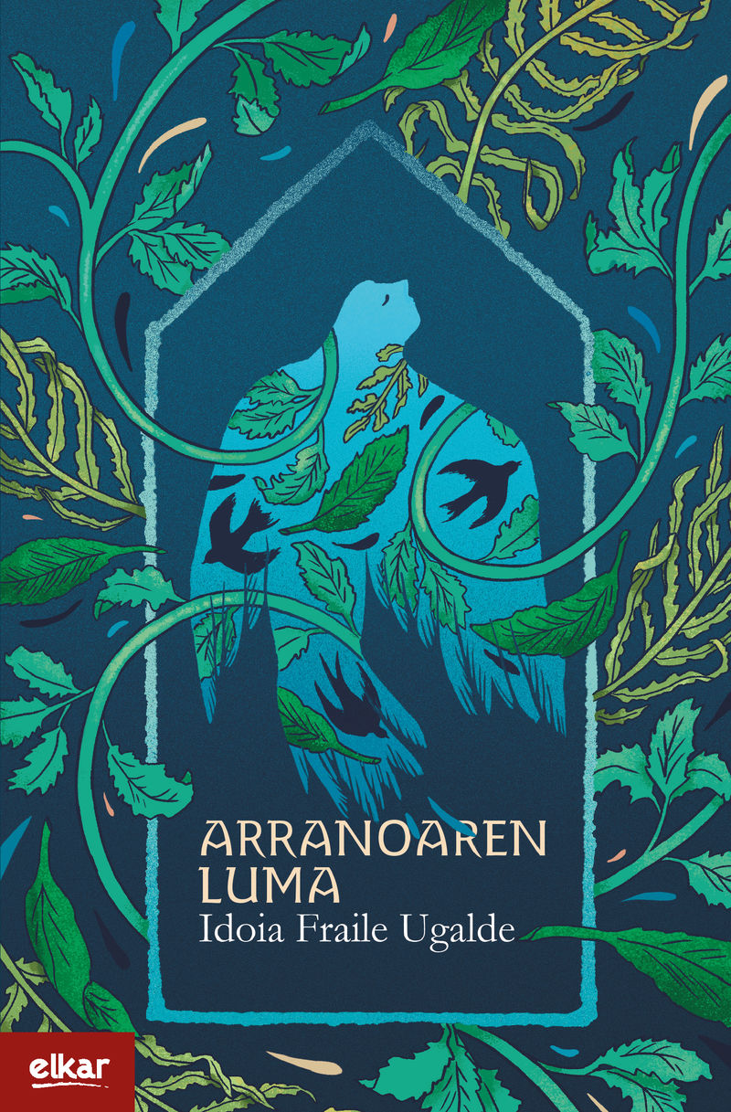 Idoia Fraile: Arranoaren luma (Euskara language, Elkar)