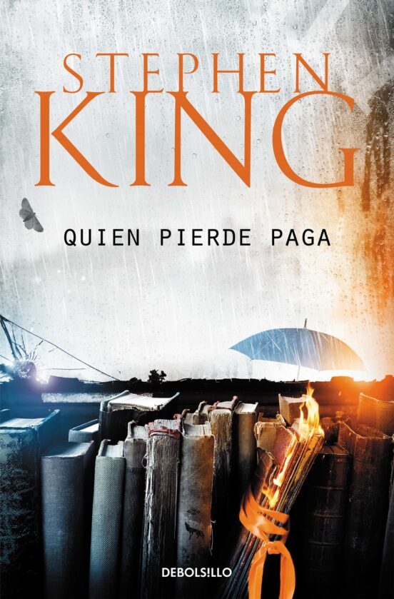 King, Stephen(duplicate), Carlos Milla Soler (Itzultzailea): Quien pierde paga (Paperback, Gaztelania language, DEBOLSILLO)