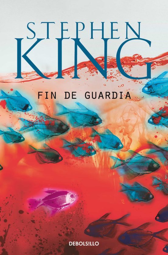 King, Stephen(duplicate), Carlos Milla Soler (Itzultzailea): Fin de guardia (Paperback, Gaztelania language)