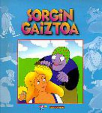Sagrario Yarnoz, Joxan Ormazabal, Jesus Lucas Erro: Sorgin gaiztoa (Euskara language, Elkar)