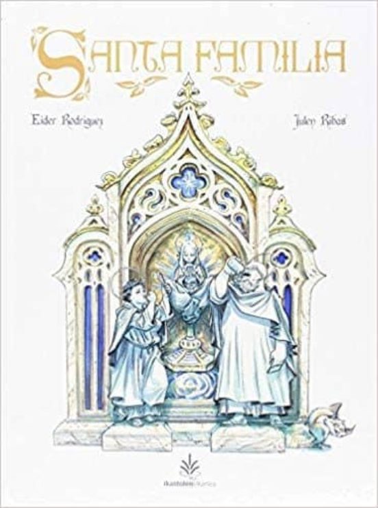 Eider Rodríguez Martin, Julen Ribas Sasiain: Santa familia (Hardcover, Euskara language, 2017, Ikastolen Elkartea)