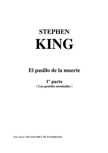 King, Stephen(duplicate): El Pasillo de la Muerte Parte 1 (1995, Independiente)