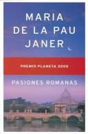 Maria De LA Pau Janer: Pasiones Romanas (Paperback, Spanish language, Planeta)
