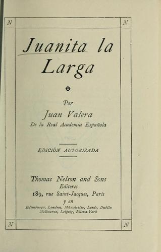 Juan Valera: Juanita la larga (Spanish language, 1895, Thomas Nelson)