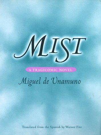 Warner Fite, Miguel de Unamuno: Mist (Paperback, 2000, University of Illinois Press)