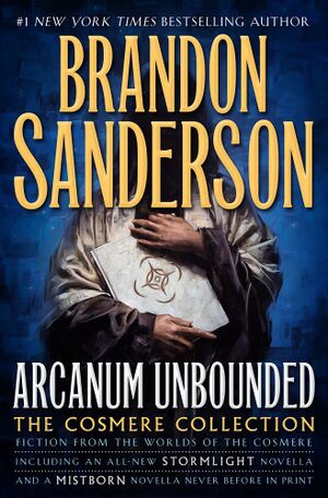 Brandon Sanderson: Arcanum unbounded (2016)