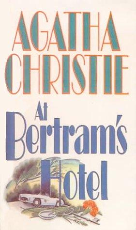 Agatha Christie: At Bertram's Hotel (Hardcover, Bt Bound)