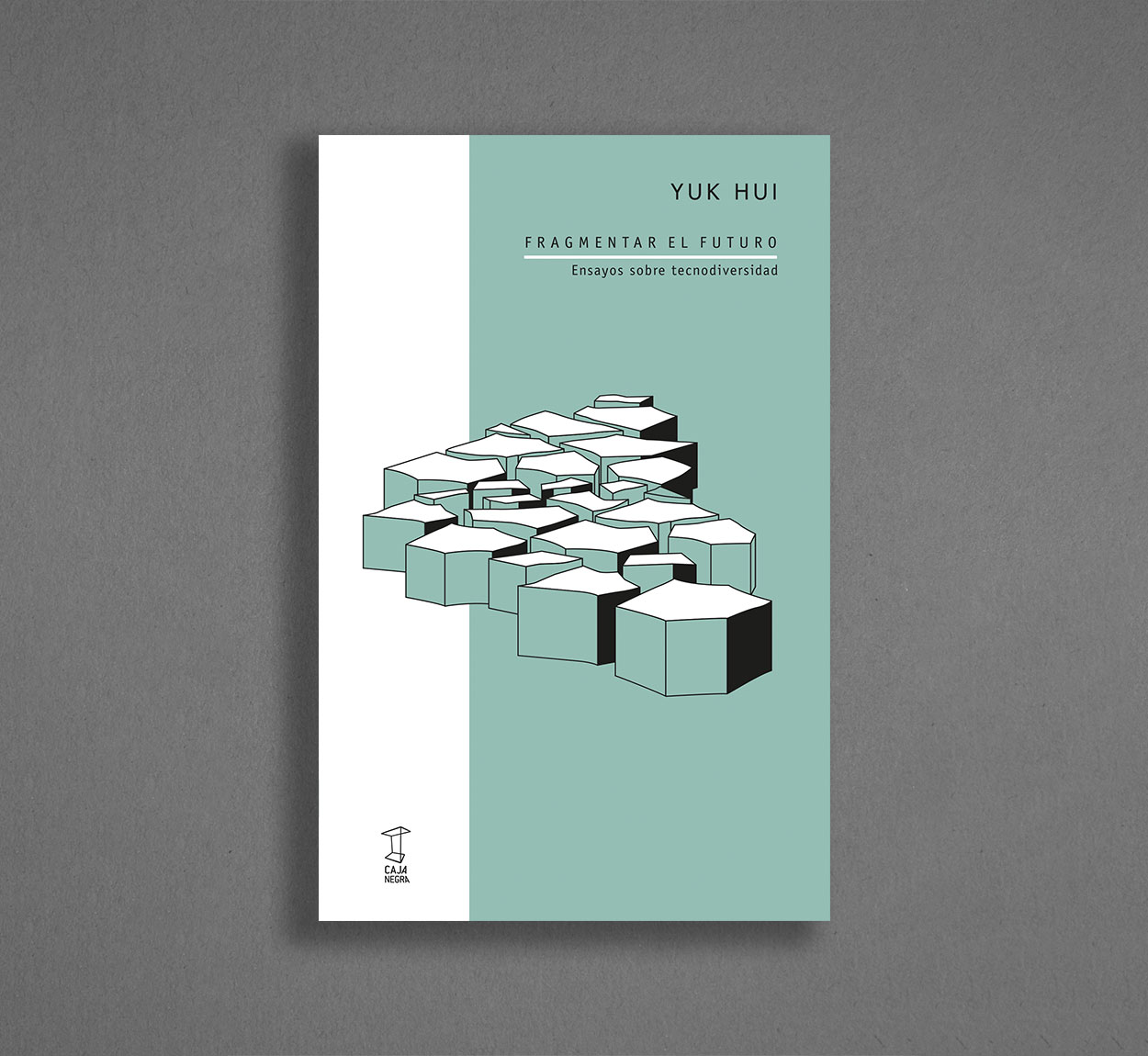 Tadeo Lima (itzultzailea), Yuk Hui: Fragmentar El Futuro Ensayos Sobre Tecnodiversidad (Paperback, Spanish language, Caja Negra)