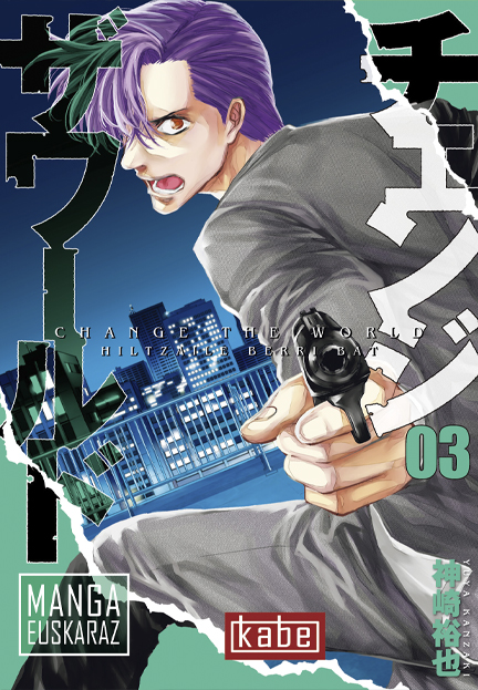Yuya Kanzaki: Change the world 3 (Paperback, Euskara language, Kabe - Harriet Ediciones)