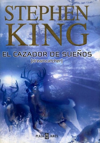 King, Stephen(duplicate): El cazador de sueños (Hardcover, Spanish language, 2001, Plaza & Janés Editores, S.A.)