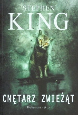 Michael C. Hall, King, Stephen(duplicate): Cmętarz zwieżąt (Polish language, 2009, Prószyński Media)