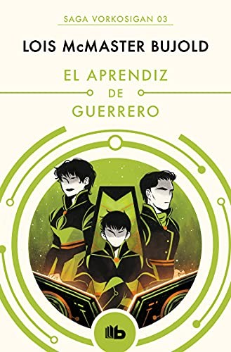 Lois McMaster Bujold, Paula Tizzano: El aprendiz de guerrero (Paperback, B de Bolsillo (Ediciones B), B de Bolsillo)