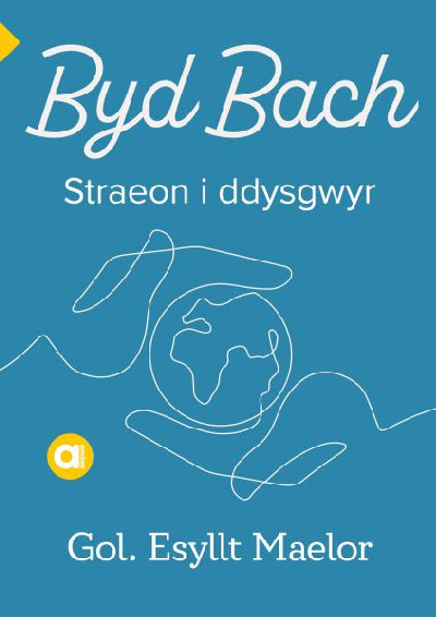 Esyllt Maelor: Byd Bach (Galesera language, 2023, Y Lolfa)