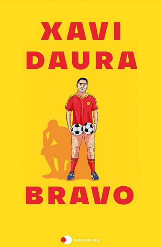 Xavi Daura: Bravo (Gaztelania language, Ediciones tema de hoy)