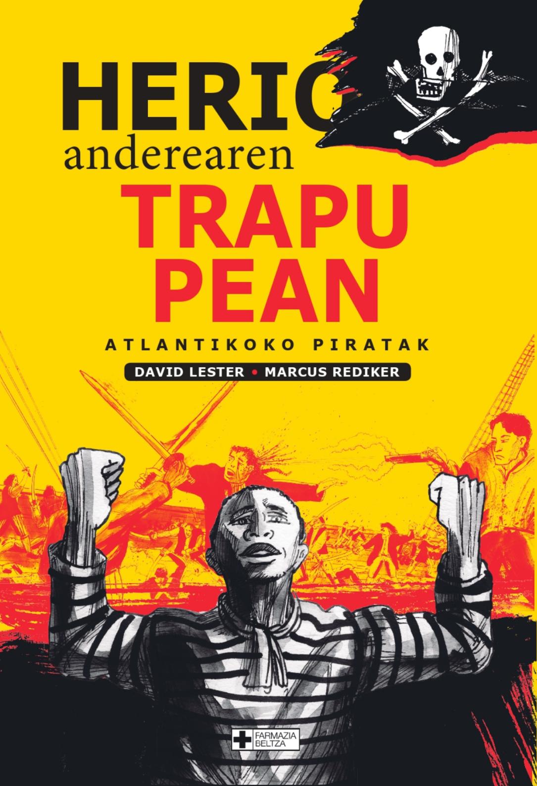 Marcus Rediker, David Lester: Herio Anderearen trapupean (Paperback, euskara language, Farmazia Beltza)