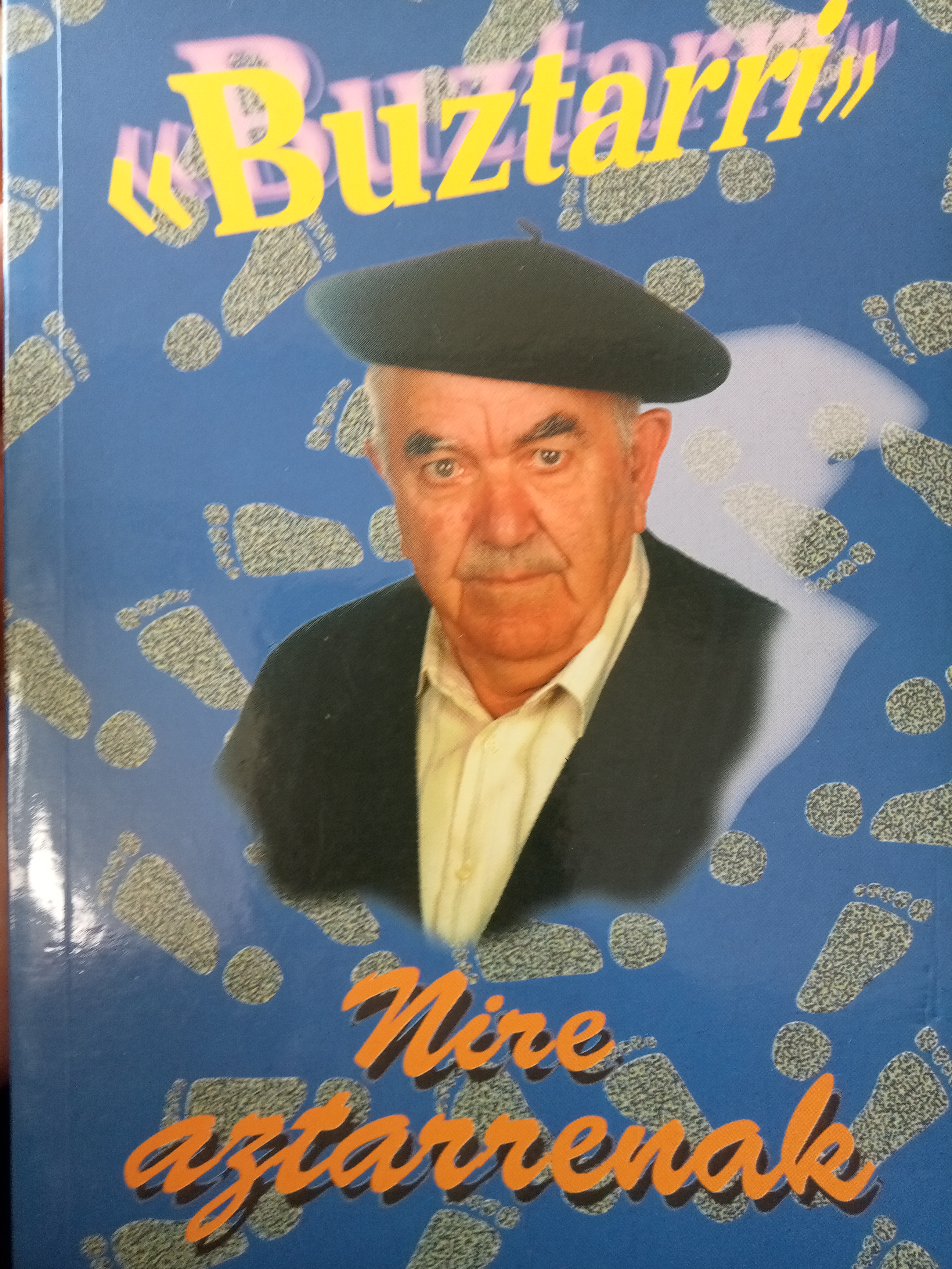 Juan Ibarzabal Anitua: Nire aztarrenak (Paperback, Euskara language, 1999, Bizkaiko Bertsozale Elkartea)