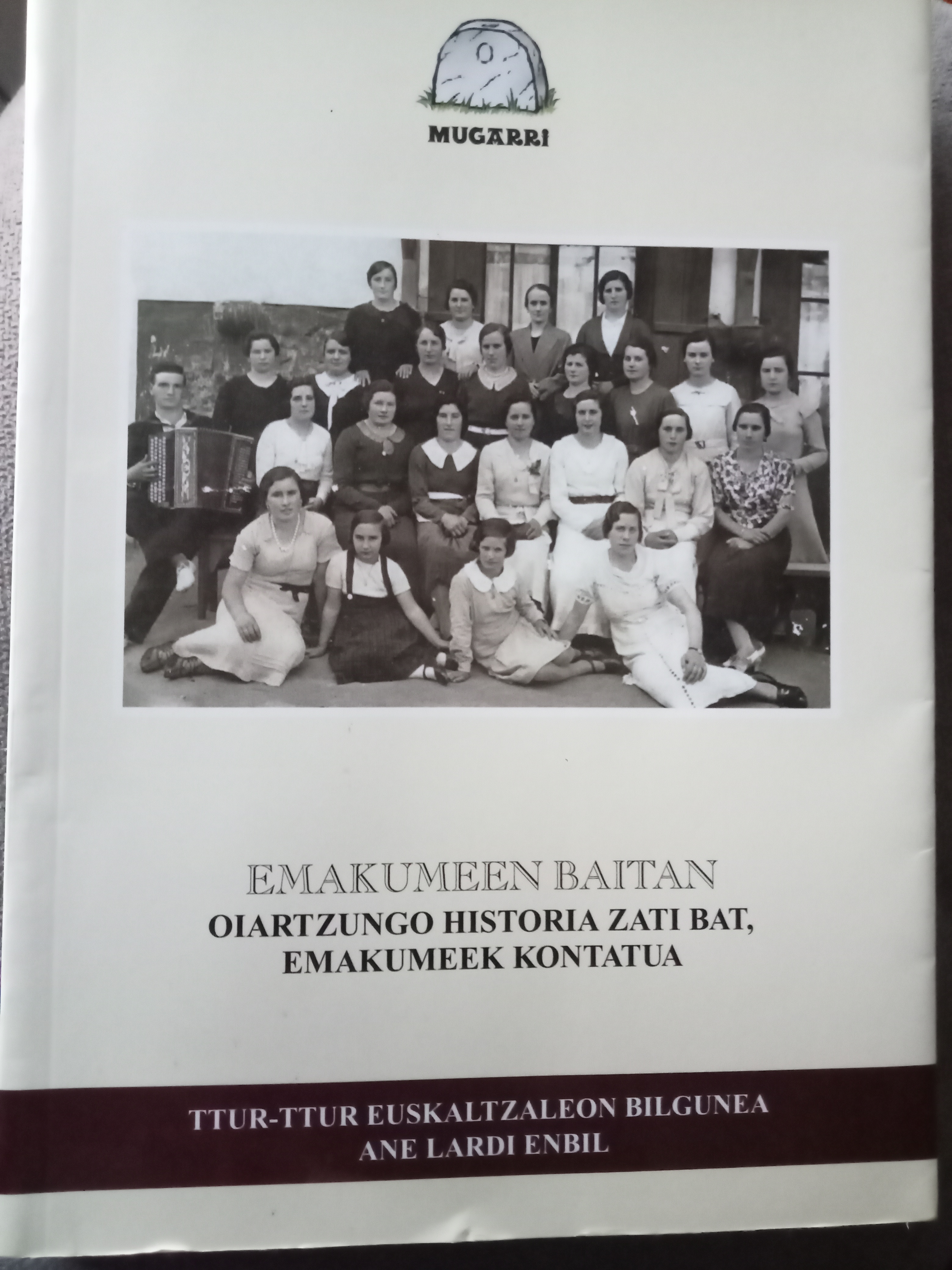 Ttur-Ttur Euskaltzaleon Bilgunea, Ane Lardi Enbil: Emakumeen baitan (Paperback, euskara language, 2011, Oiartzungo Udala)
