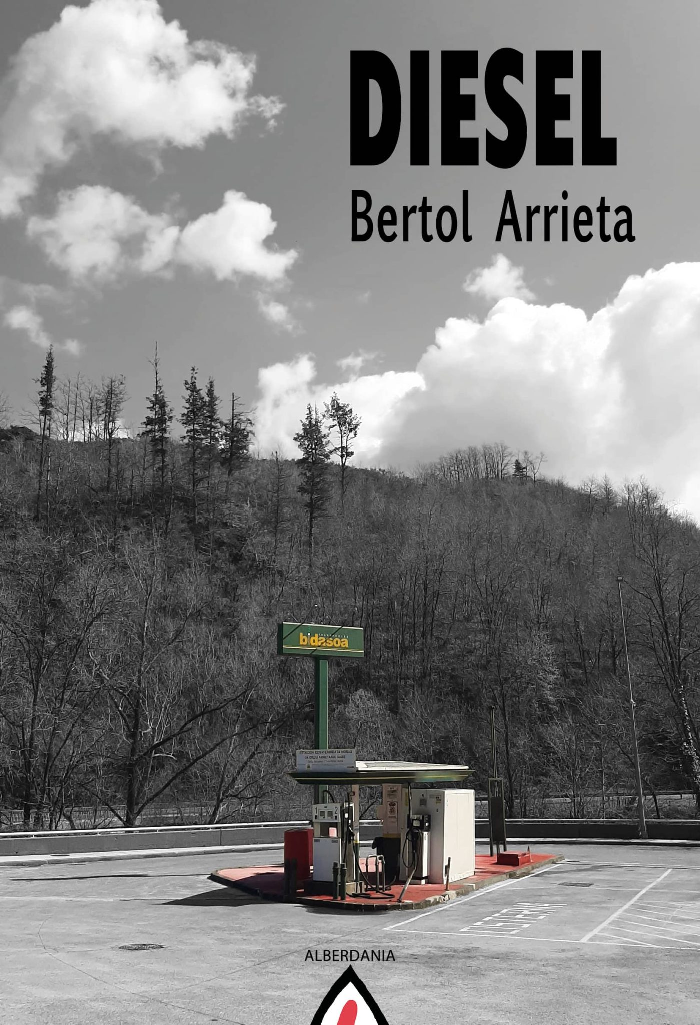 Bertol Arrieta: Diesel (Paperback, Euskara language, Alberdania)