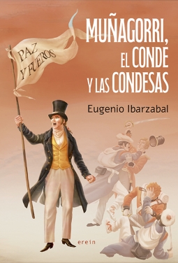 Eugenio Ibarzabal: Muñagorri, el conde y las condesas (Erein)