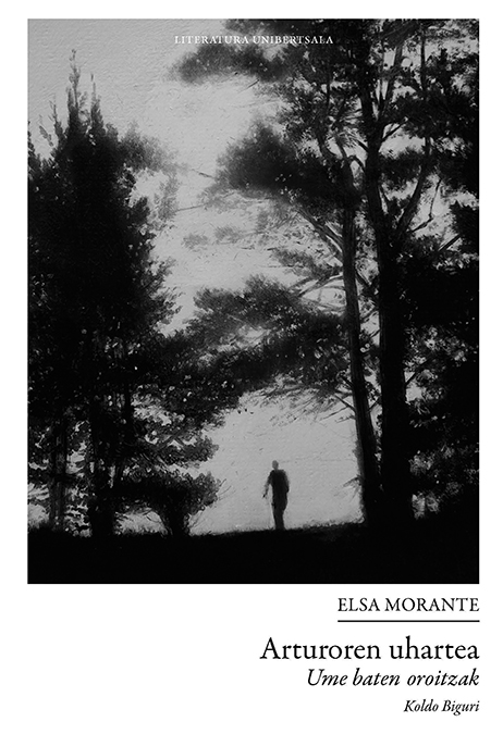 Elsa Morente, Koldo Biguri (itzultzailea): Arturoren uhartea. Ume baten oroitzak (Euskara language)