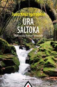 Juan Kruz Igerabide: Ura saltoka (Euskara language, Alberdania)