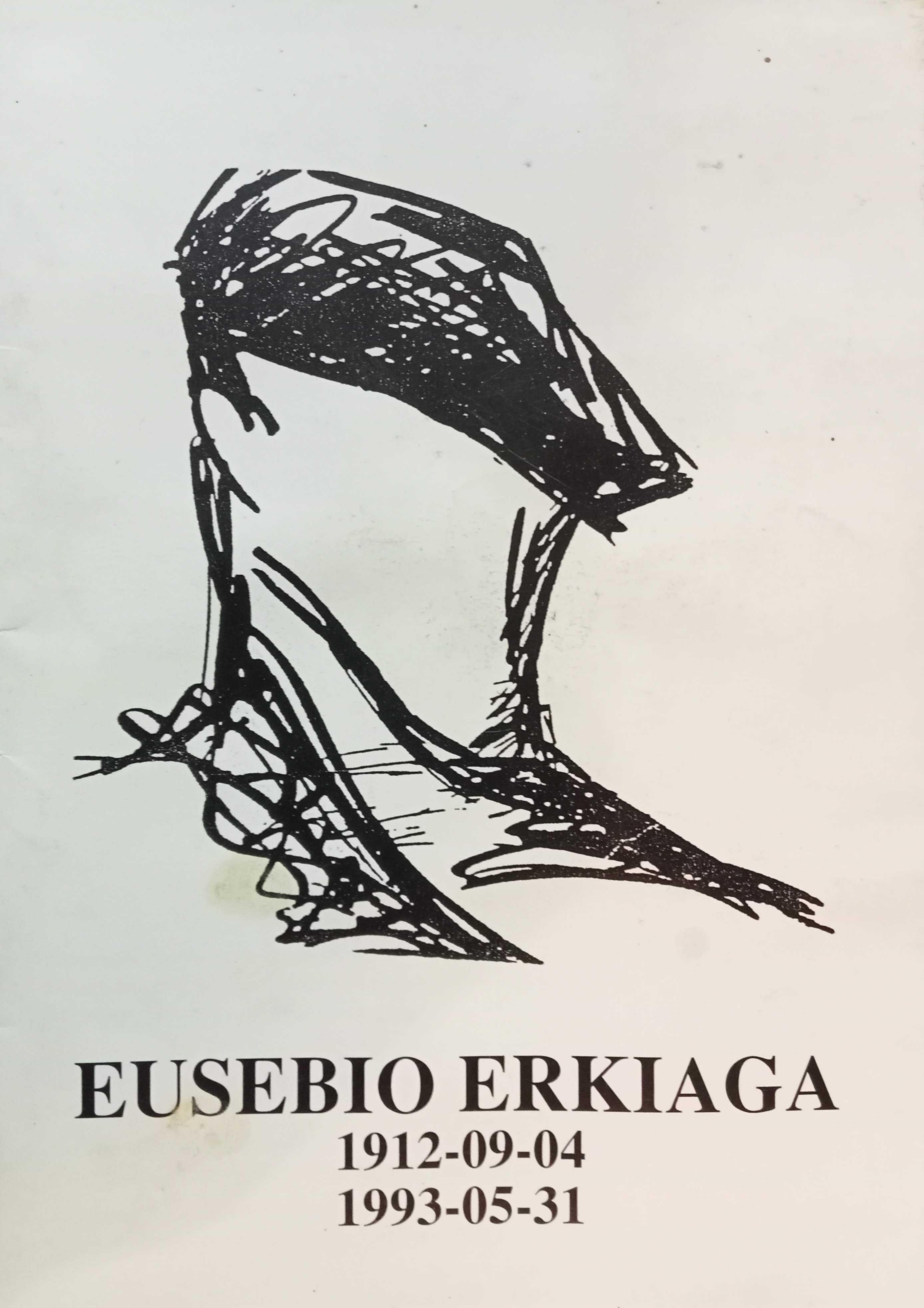 Eusebio Erkiaga: Eusebio Erkiaga 1912-09-04 1993-05-31 (Paperback, euskara language, 1995, Lekeitioko Udala - Kultur Batzordea)