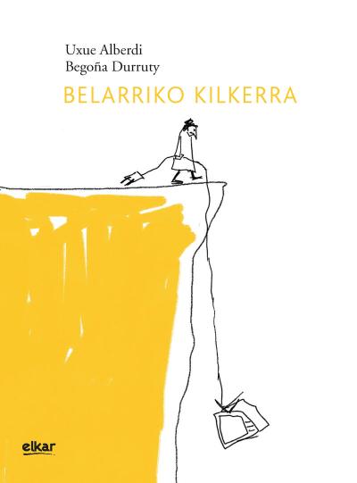 Uxue Alberdi Estibariz, Begoña Durruty: Belarriko kilkerra (Paperback, Euskara language, Elkar)