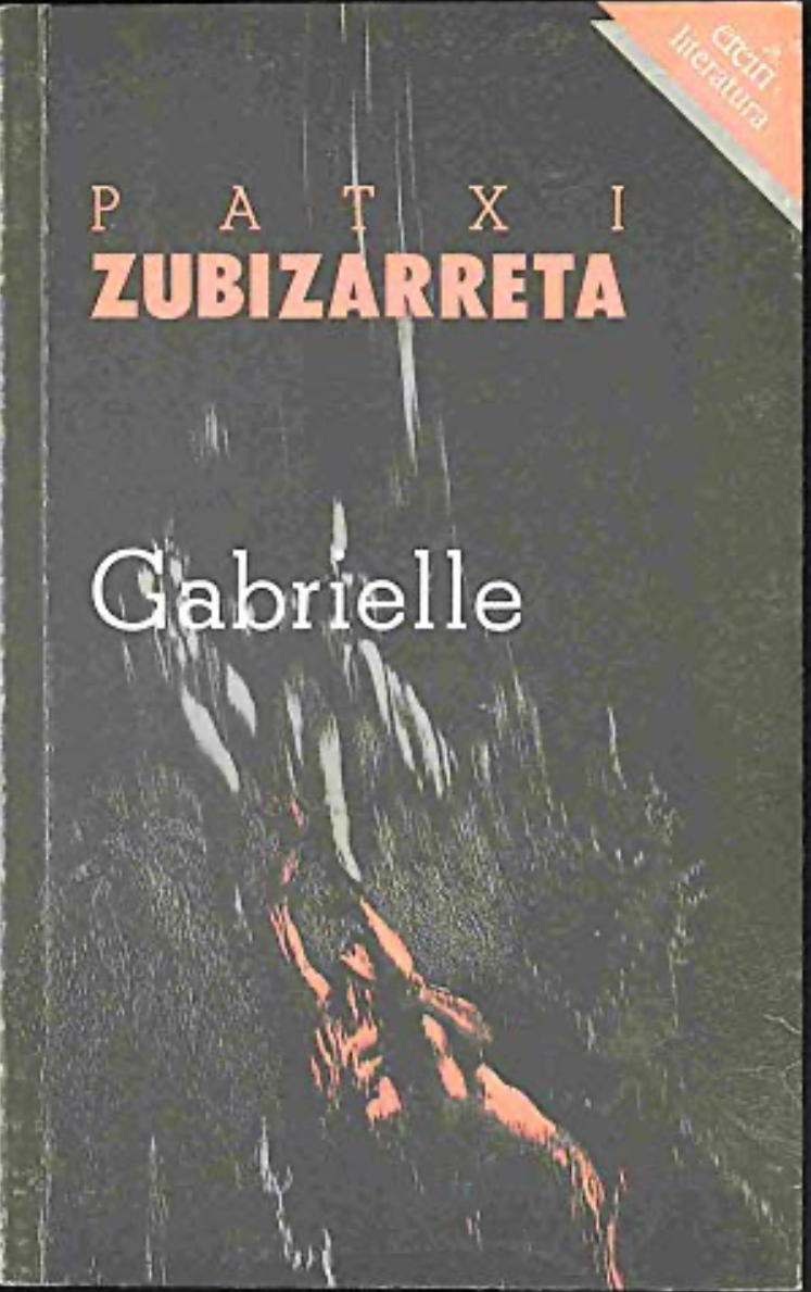 Patxi Zubizarreta Dorronsoro: Gabrielle (Paperback, Euskara language, Erein)