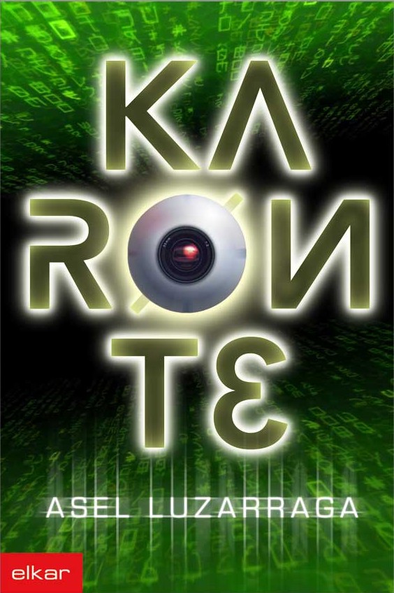 Asel Luzarraga Zarrabeitia: Karonte (Basque language, 2005, Elkar)