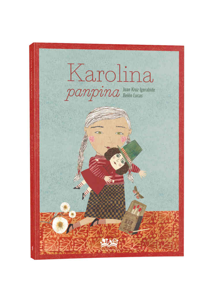 Juan Kruz Igerabide, Belen Lucas: Karolina panpina (Euskara language, A fin de cuentos)