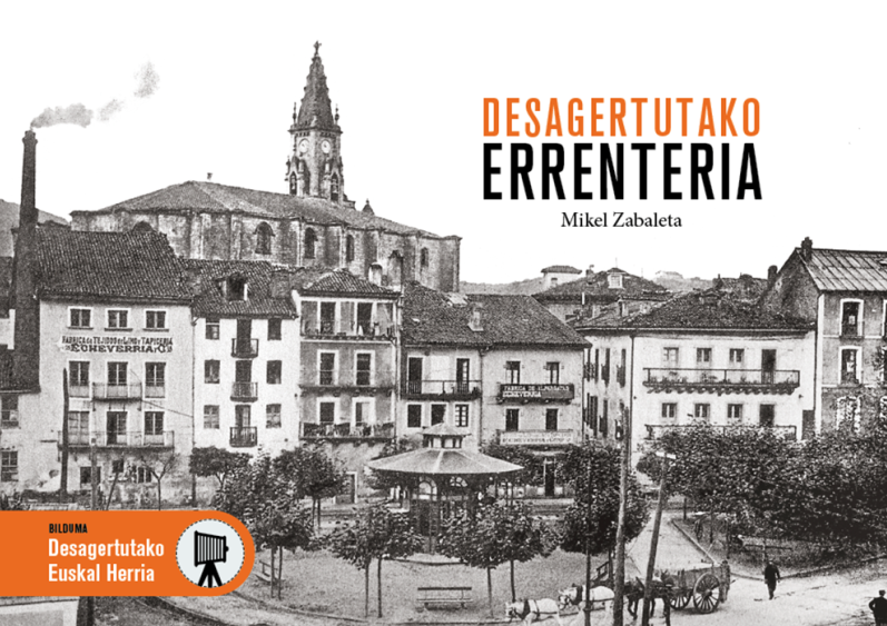 Mikel Zabaleta: Desagertutako Errenteria (Hardcover, Euskara language, Efadós)