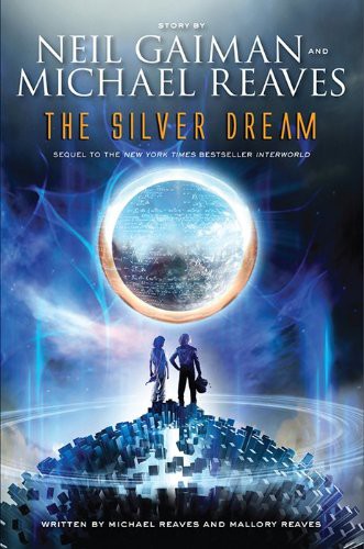 Neil Gaiman, Michael Reaves, Mallory Reaves, Reaves, Alexander Cendese: The Silver Dream (EBook)