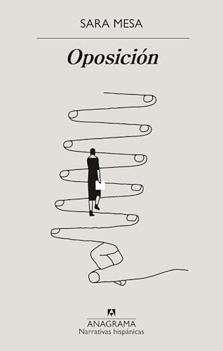 Sara Mesa: Oposición (EBook, Spanish language, 2025, Anagrama)