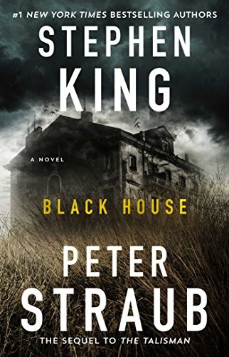 King, Stephen(duplicate), Peter Straub: Black House (Paperback, 2018, Gallery Books)
