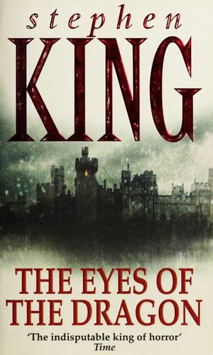 King, Stephen(duplicate): The Eyes of the Dragon (Paperback, 2003, Time Warner Paperbacks, Time Warner Books Uk)