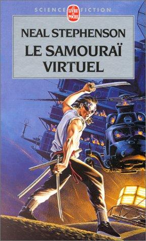 Guy Abadia, Neal Stephenson: Le samouraï virtuel (Paperback, French language, 2000, LGF)