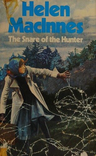Helen MacInnes: The snare of the hunter (1974, Collins)