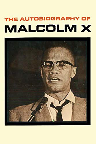 Malcolm X, Alex Haley, Sam Sloan, M. S. Handler, Betty Shabazz: The Autobiography of Malcolm X (Paperback, 2015, Ishi Press)
