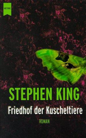 King, Stephen(duplicate): Friedhof der Kuscheltiere (Paperback, German language, 2002, Heyne)